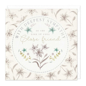 Close Friend Sympathy Greetings Card