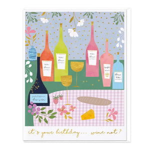 Whistlefish - It's Your Birthday ... Wine Not? Birthday Greetings Card