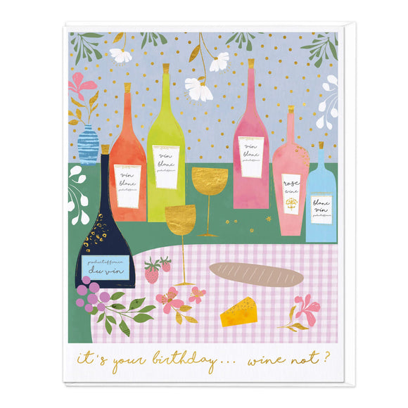 Whistlefish - It's Your Birthday ... Wine Not? Birthday Greetings Card