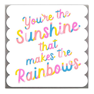 Lola Design - Sunshine That Makes the Rainbows Card