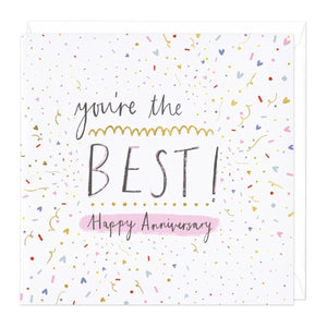 You’re The Best - Happy Anniversary Greetings Card