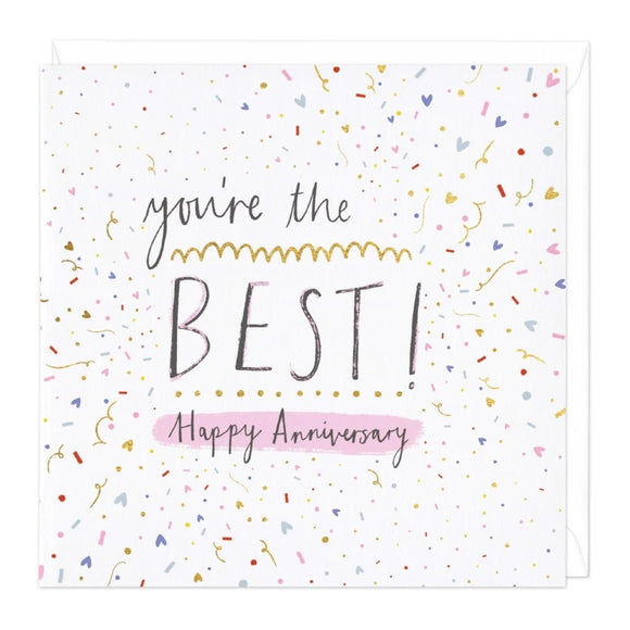 You’re The Best - Happy Anniversary Greetings Card